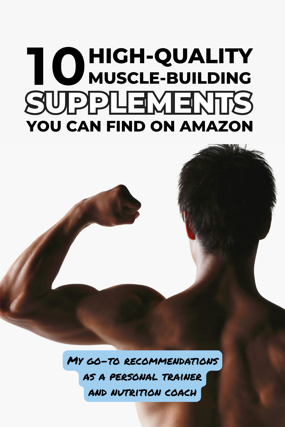 10 Great Muscle-Building Supplements You Can Find on Amazon