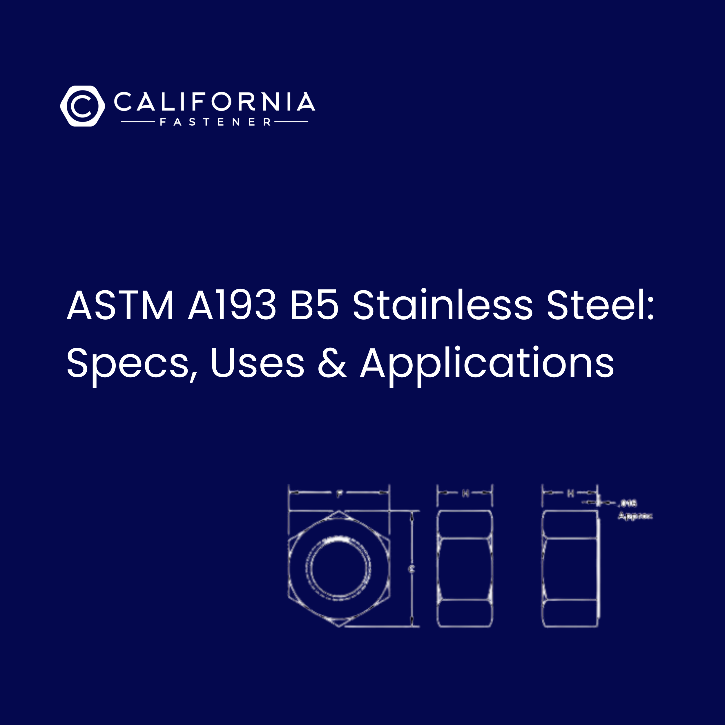 ASTM A193 B5 Stainless Steel — Specs, Uses &amp; Applications