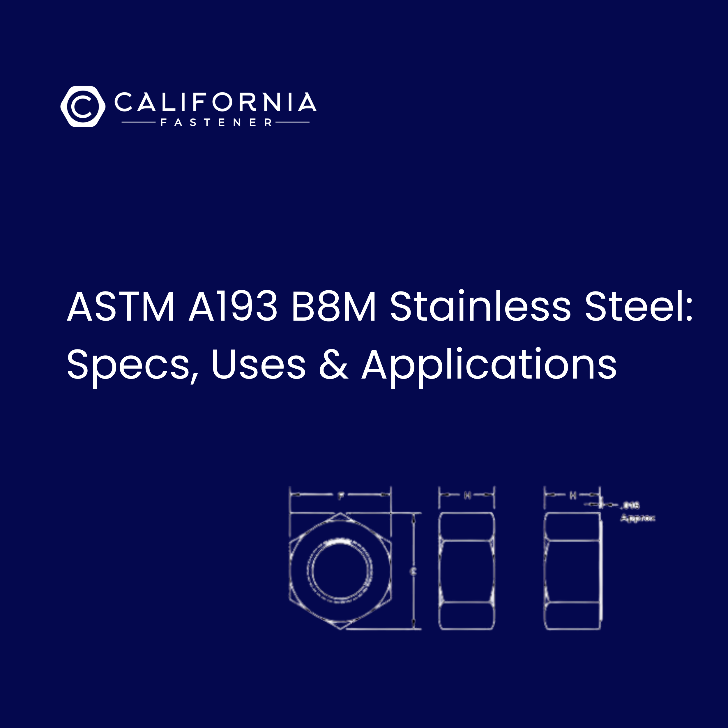 ASTM A193 B8M Stainless Steel — Specs, Uses &amp; Applications