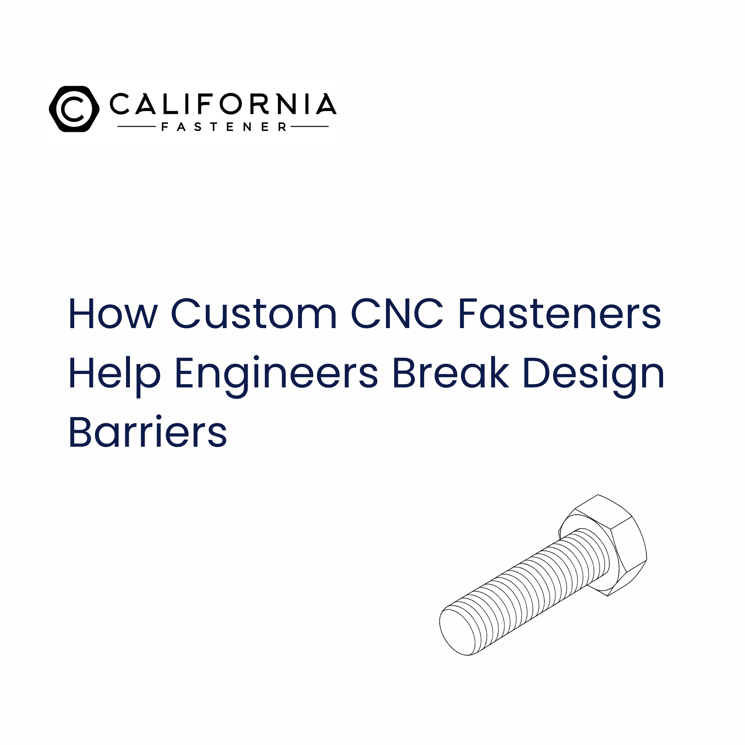 How Custom CNC Fasteners Help Engineers Break Design Barriers