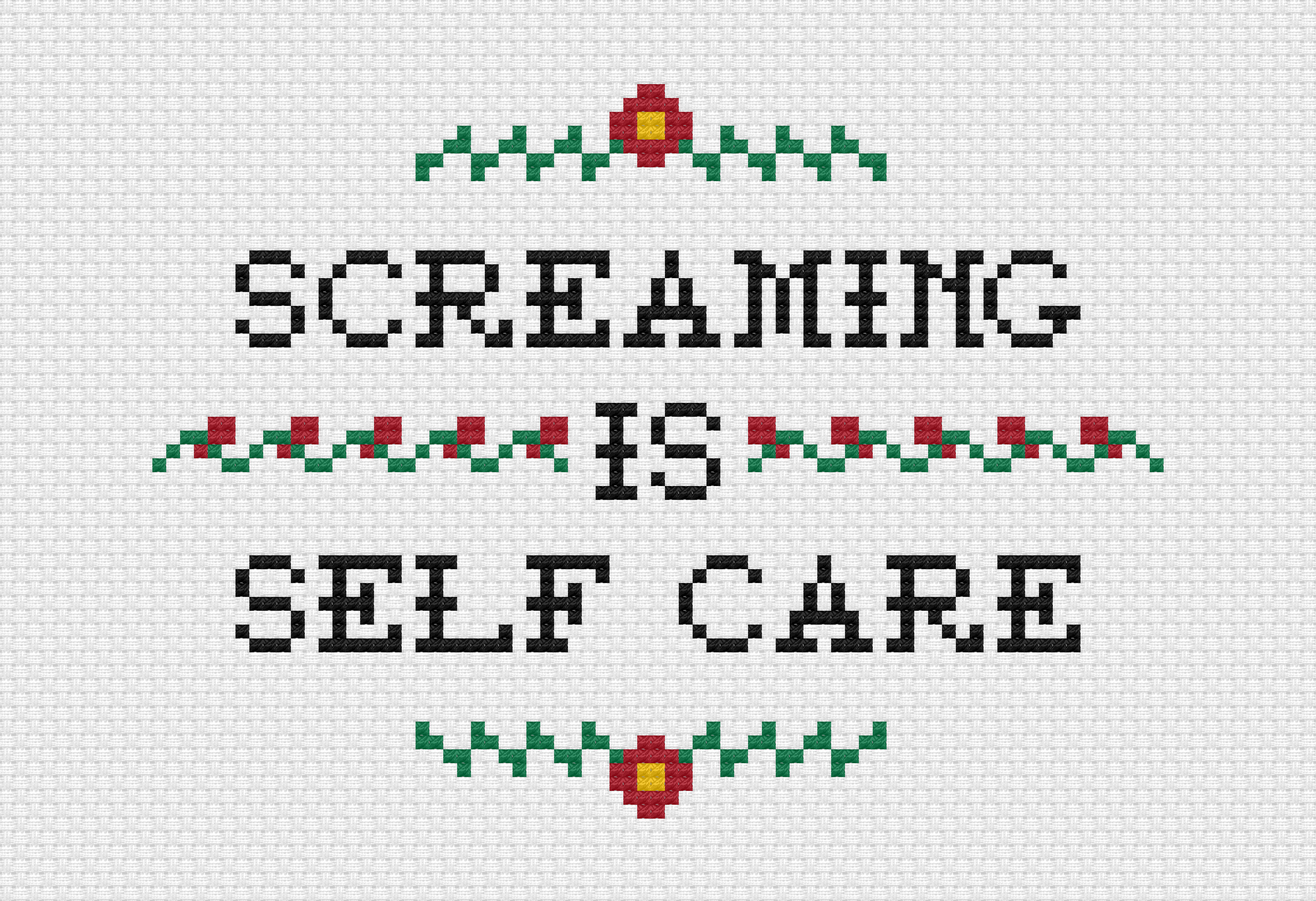 Screaming is Self Care Cross Stitch Pattern