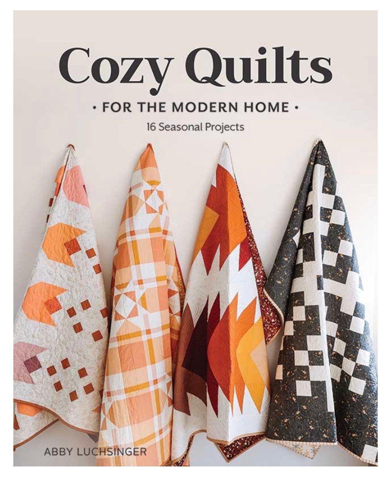 New Book in the Shop!

Cozy Quilts for the Modern Home by Abby Luchsinger

Make a perfect, seasonal quilted project for any time of year!

In this lovely year-long quilting companion, you&rsquo;ll find 16 projects that show off the beauty of each sea