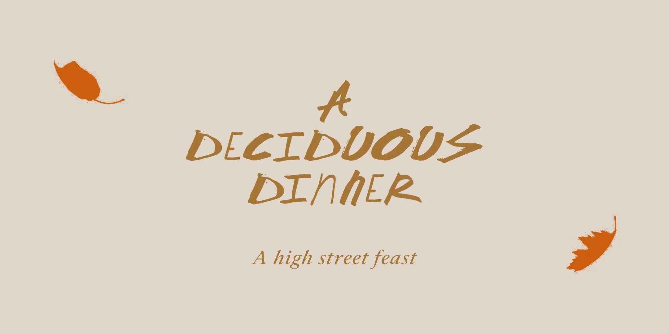 A Deciduous Dinner