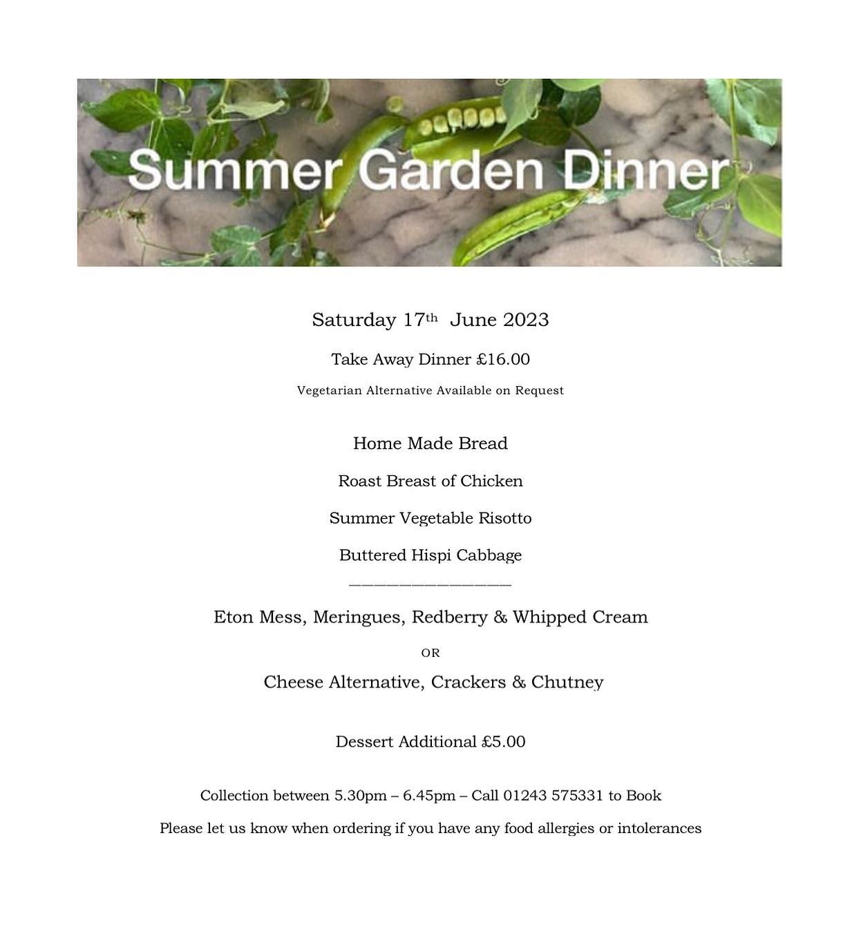 Saturday 17th June 2023 - Take Away Dinner🍴 the sun is meant to be staying ☀️ enjoy our fresh summer garden dinner alfresco at home 🍃
.
🌱 fish &amp; vegetarian alternatives available 
☎️ call 01243 575331 or message to book 
.
#alfresco #summer #s