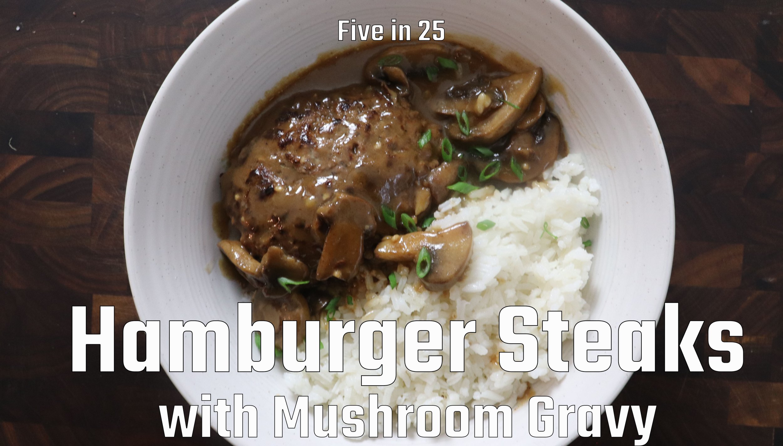 Hamburger Steaks with Mushroom Gravy