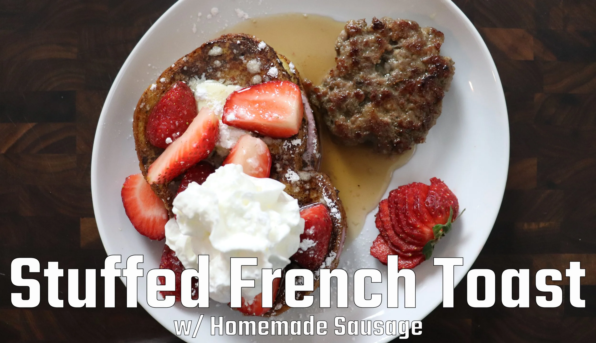 Stuffed French Toast with Sausage