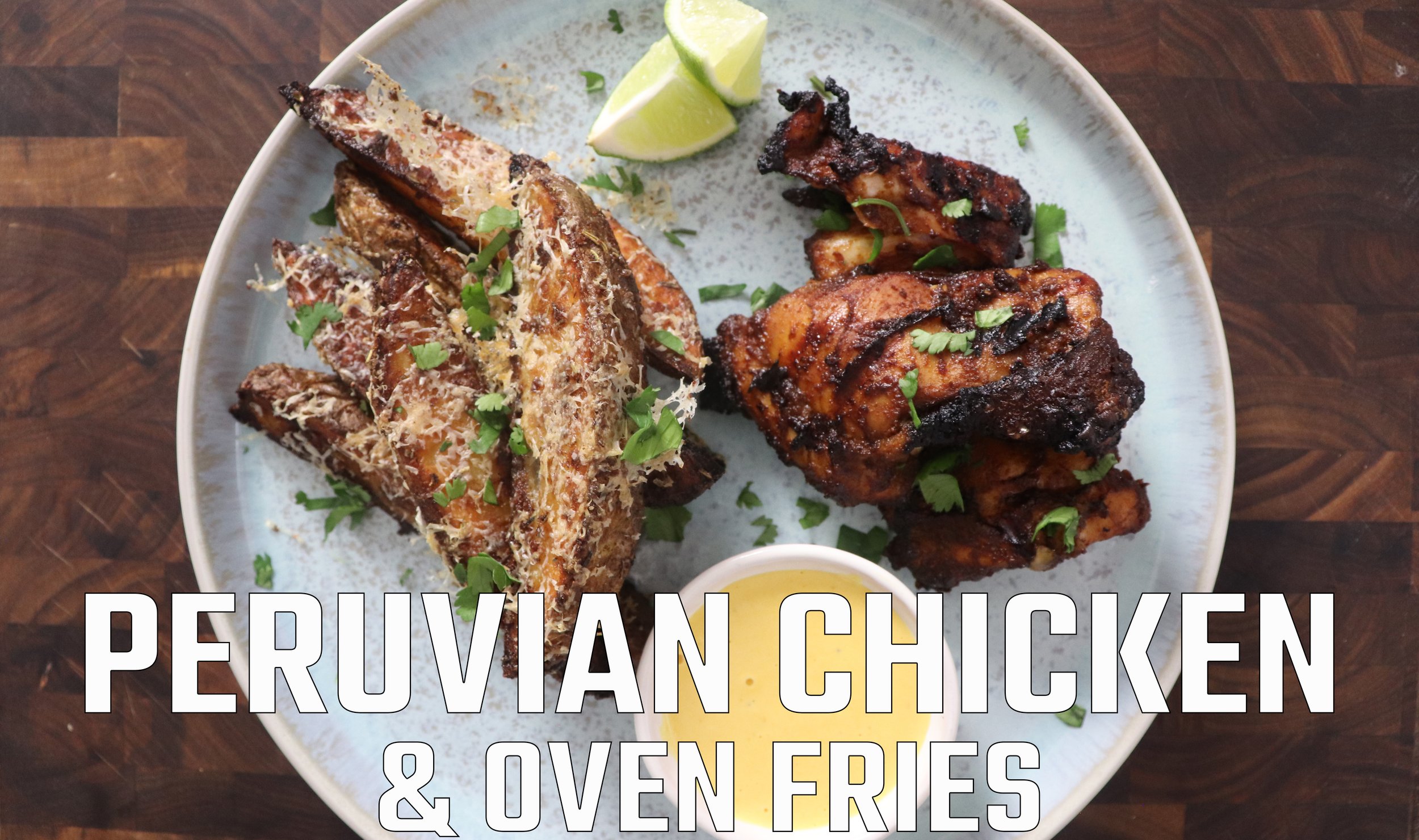 Peruvian Chicken and Oven Fries