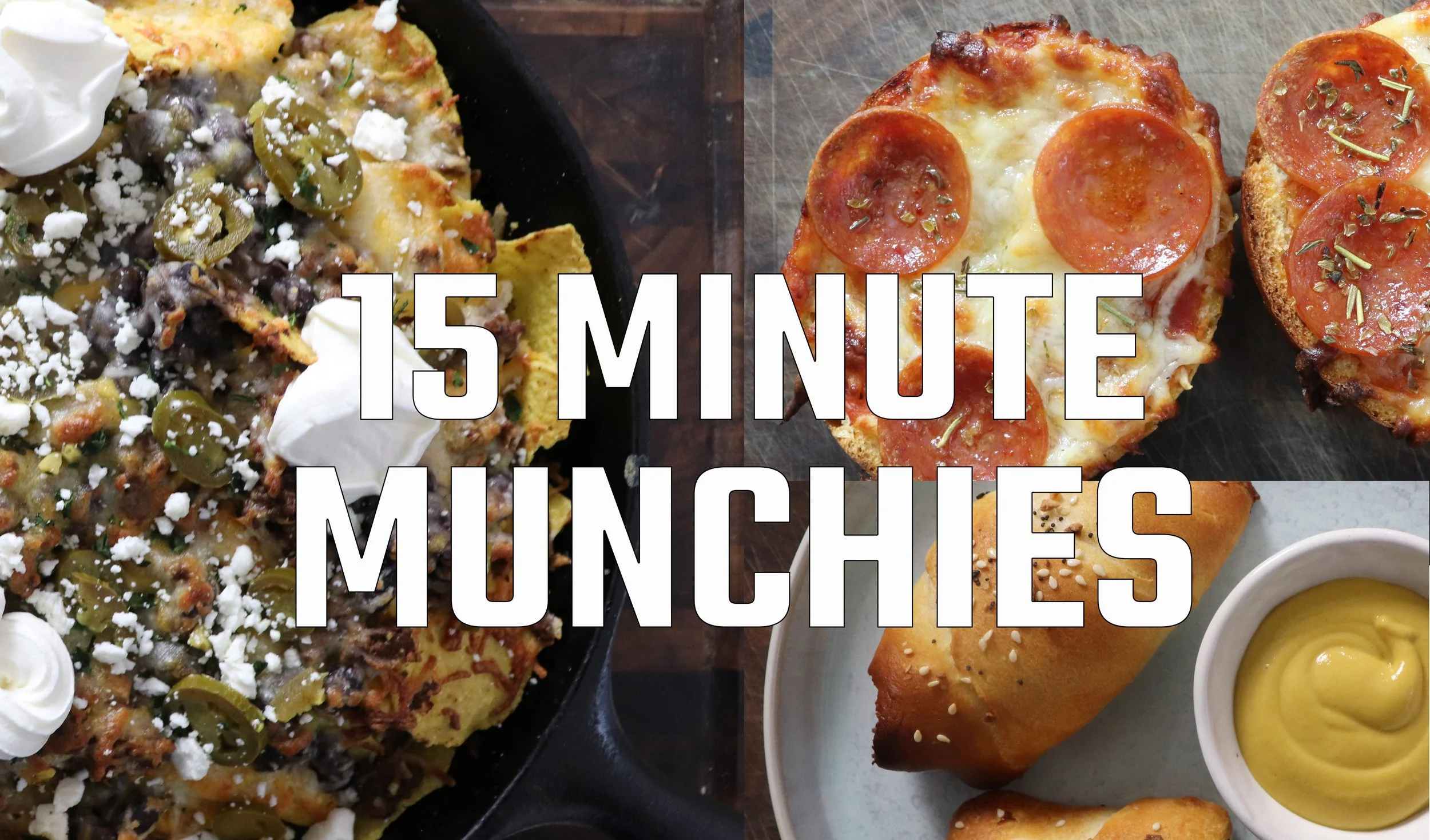15 Minute Munchies