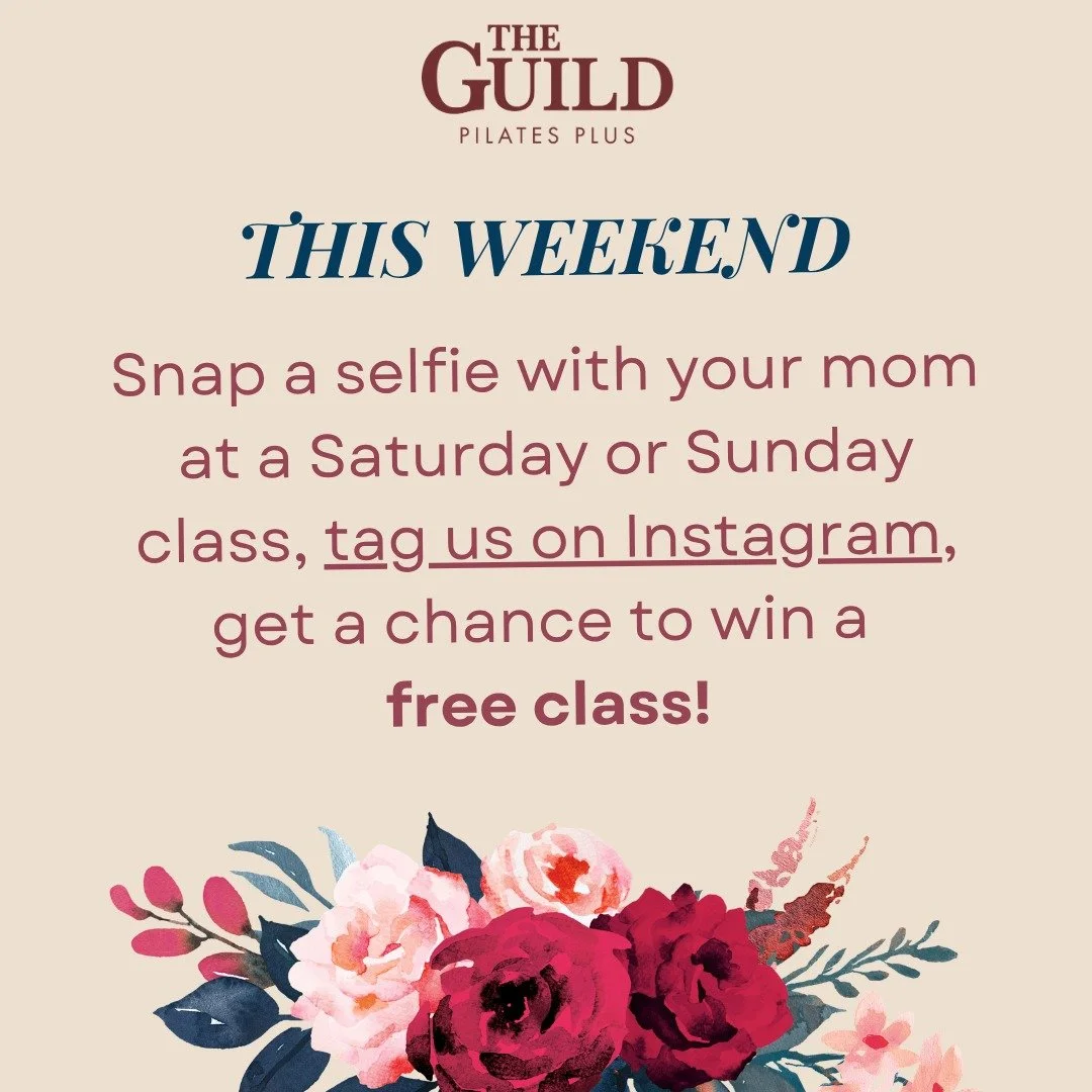 Bring your mom to a class on Saturday or Sunday and get a chance to win a free class! Just take a selfie together before or after class, post and tag @theguildpilates on Instagram, and we'll choose 3 random winners next week! 

Tag your mom (or moms,