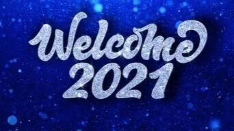Welcome 2021!