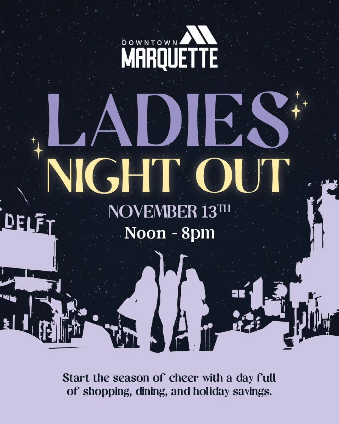 ✨ We&rsquo;re just ONE WEEK away from Ladies Night Out in Downtown Marquette! ✨

Join us next Thursday, November 13 for a night of dining, shopping, and fun with 75 downtown businesses participating! It&rsquo;s the perfect chance to kick off your hol
