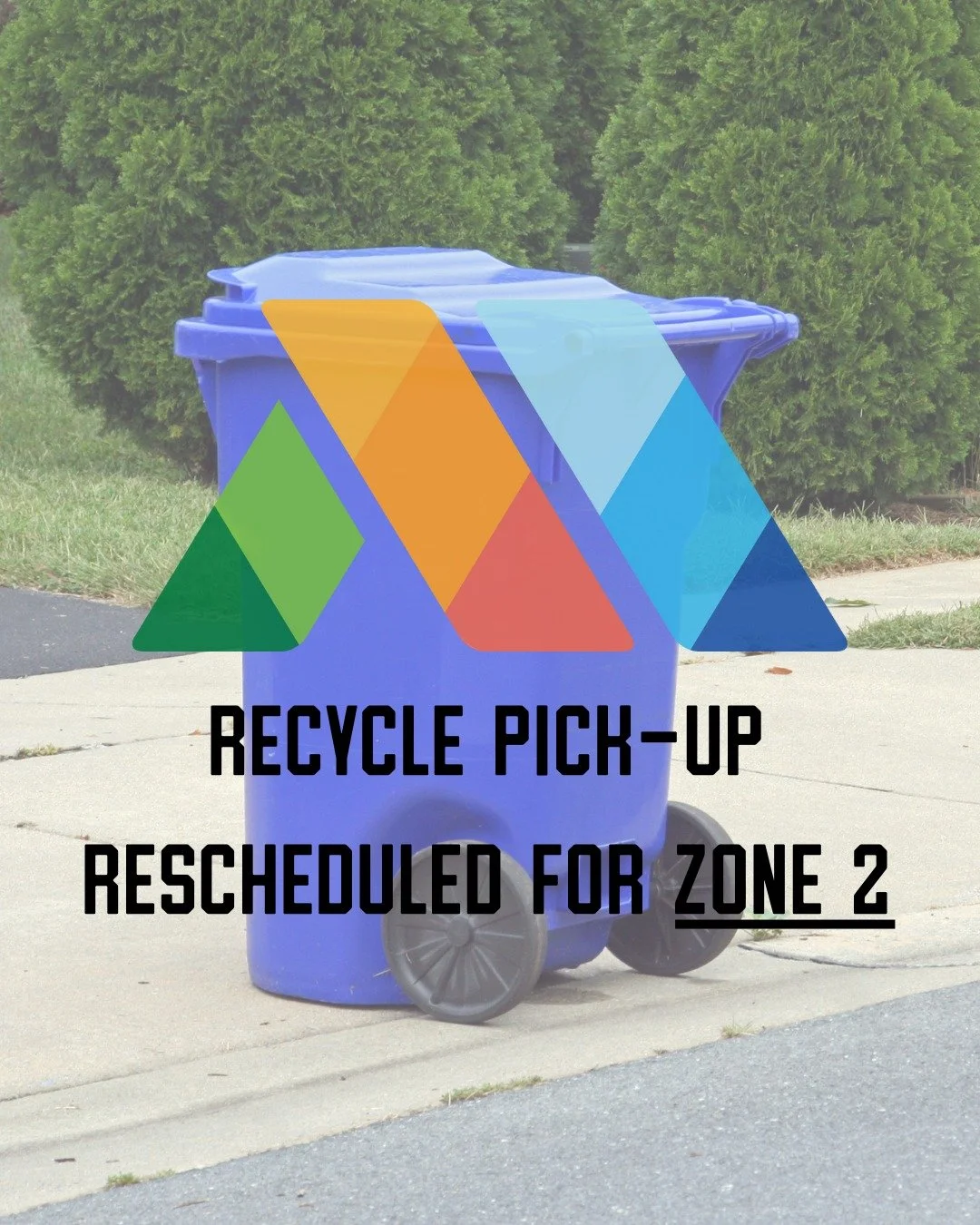 Recycle pick-up scheduled for today, December 10 has been rescheduled for Saturday, December 13. Residents should remove their recycle carts from the curb today and put them back at the curb on Friday, December 12 by 10 p.m. to ensure they are picked