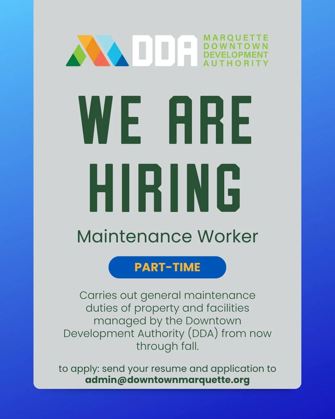 The Marquette Downtown Development Authority is hiring a Part-Time Maintenance Worker for the summer and fall season!

This position assists with general maintenance duties for properties and facilities managed by the DDA, helping keep Downtown Marqu