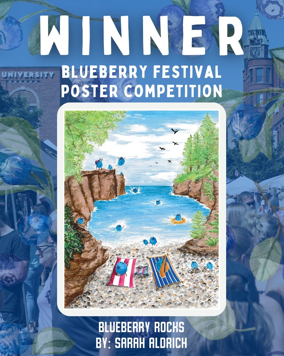 🫐 We have a winner! 🫐

After more than 3,000 votes cast and 57 submissions, Blueberry Rocks by Sarah Aldrich has been selected as the official poster for this year's Blueberry Festival!

Sarah's artwork beautifully captures a sense of place while c