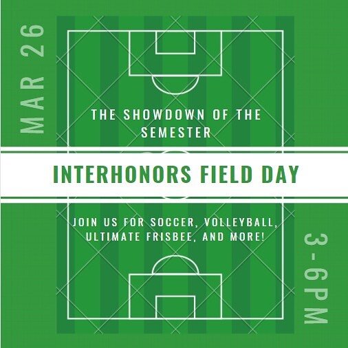 Calling all athletes (and non-athletes we&rsquo;re all having fun here)! It&rsquo;s the event you&rsquo;ve all been waiting for-but new and improved-the first ever Interhonors Field Day! For those of you who remember the annual DS vs. HSS soccer game