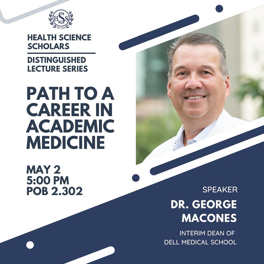 Hello everyone! HSS is excited to announce that our 2022 Distinguished Lecture Series speaker will be Dr. George Macones, the current Interim Dean of Dell Medical School! This is an amazing opportunity to hear from and network with a leader in medici