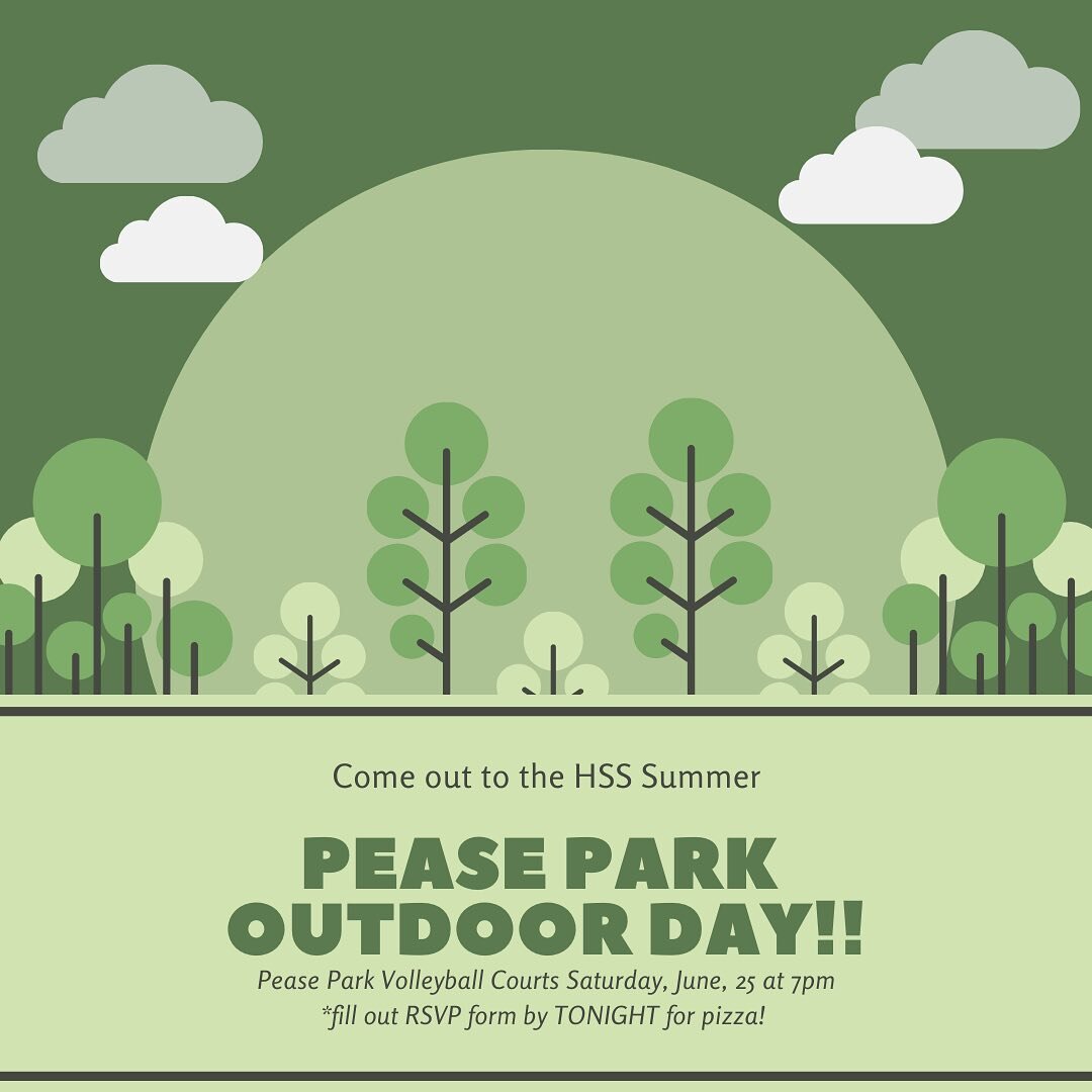 hey HSSers! we are excited to have an outdoor day at the Pease Park volleyball courts this Saturday, June 25th at 7pm!! Join us for some volleyball, spikeball, frisbee, freezer pops, and summer fun! If you want pizza, please fill out the RSVP form by