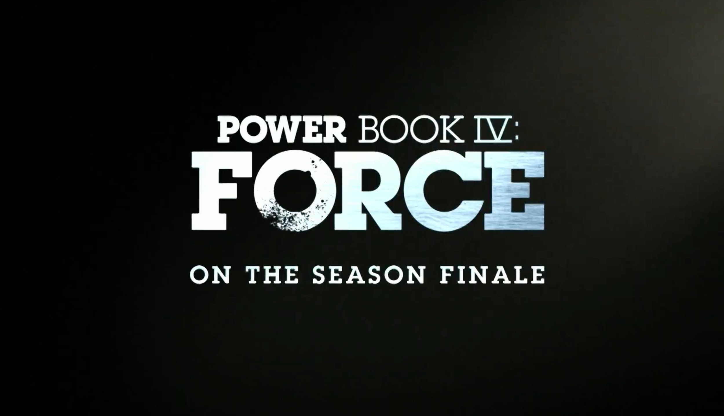 Power book 1. Power book IV: Force.