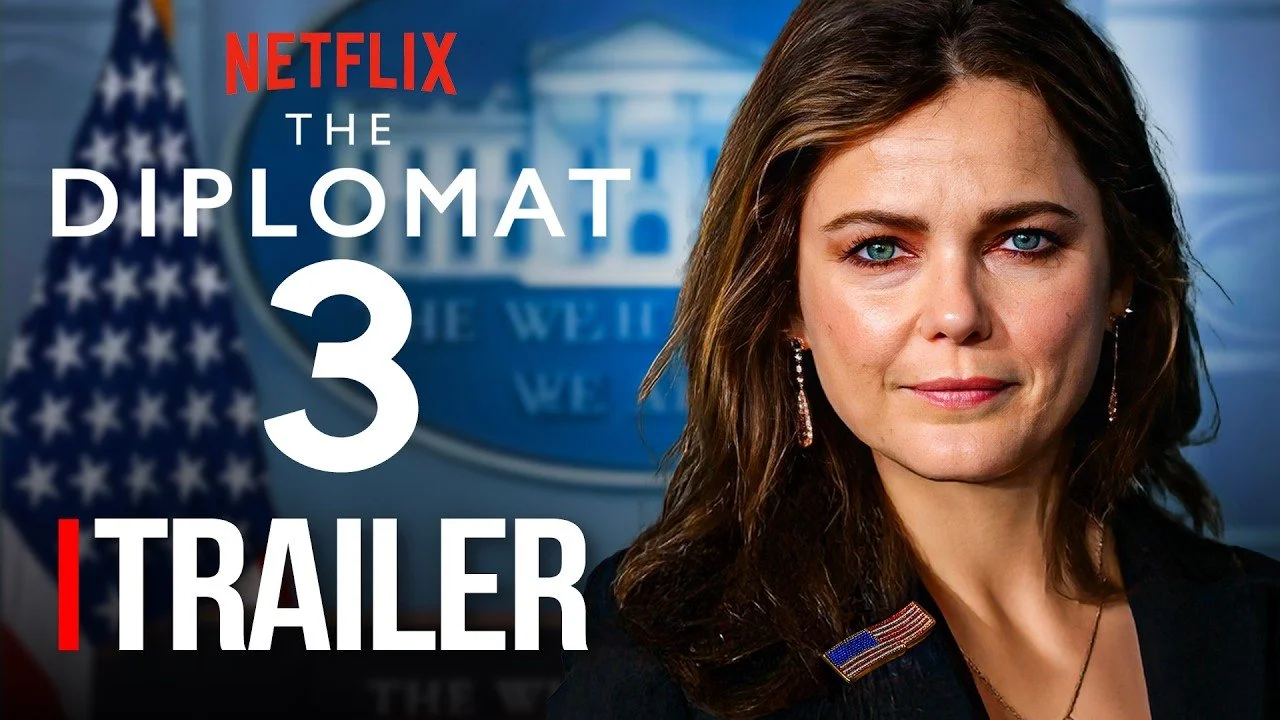 Trailer to Season 3 of Netflix’s The Diplomat