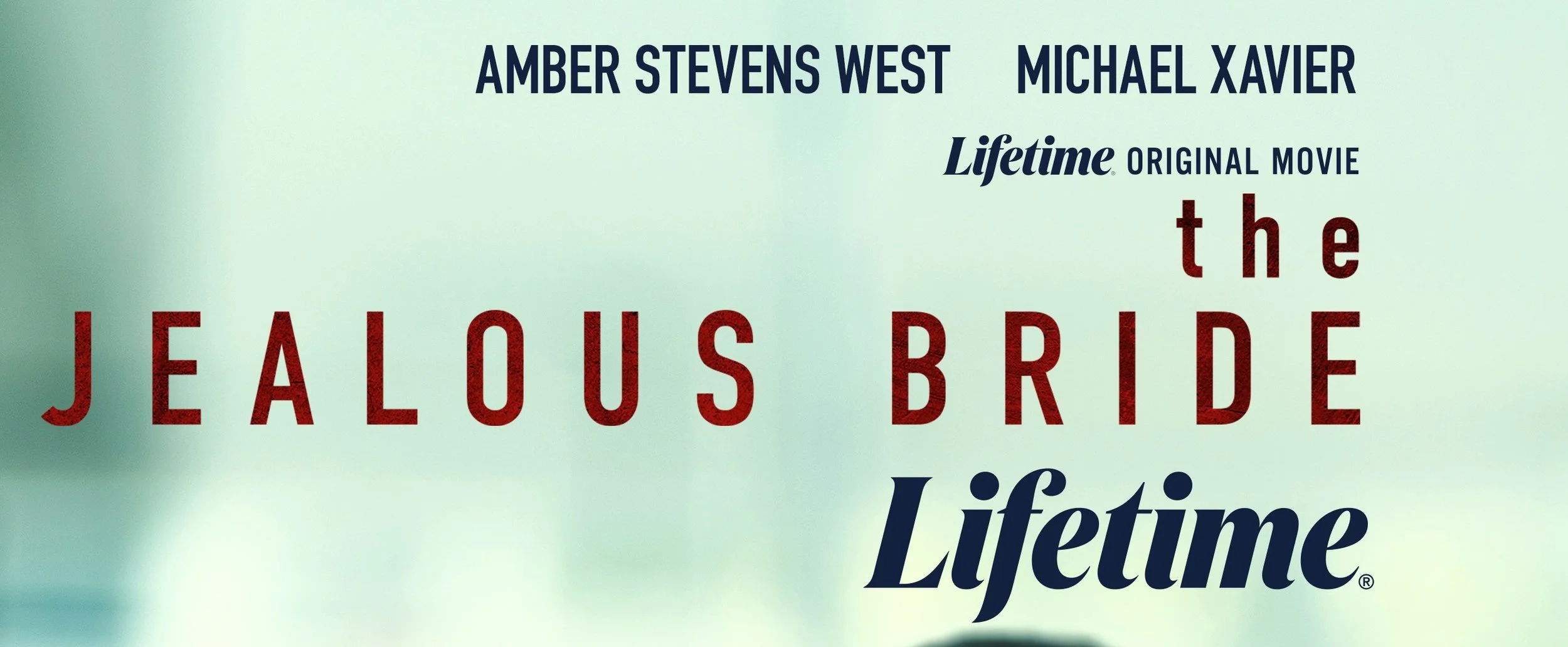 Trailer to Lifetime’s The Jealous Bride starring Amber Stevens West and Michael Xavier