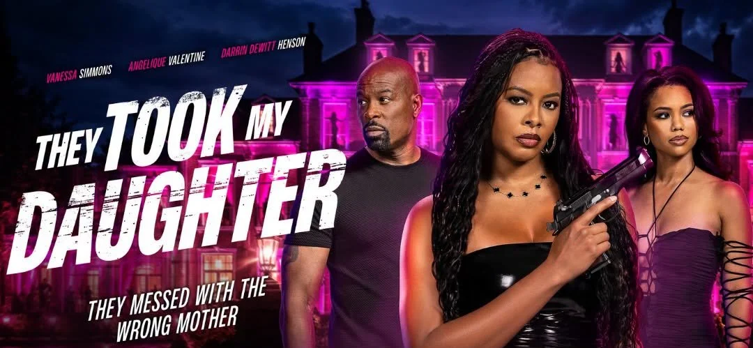They Took My Daughter,&nbsp;Starring Vanessa Simmons &amp; Darrin Dewitt Henson, To Hit Starz On July 1st
