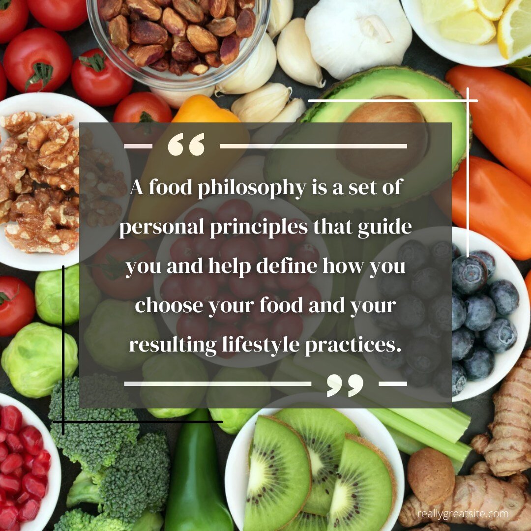 Do you have a food philosophy? 
Did you know that developing a  food philosophy will help you create recipes, build menus and design healthy, delicious meals? 
Have you even thought about it? #culinarynutrition #kitchengarden #culinarynutritiongarden