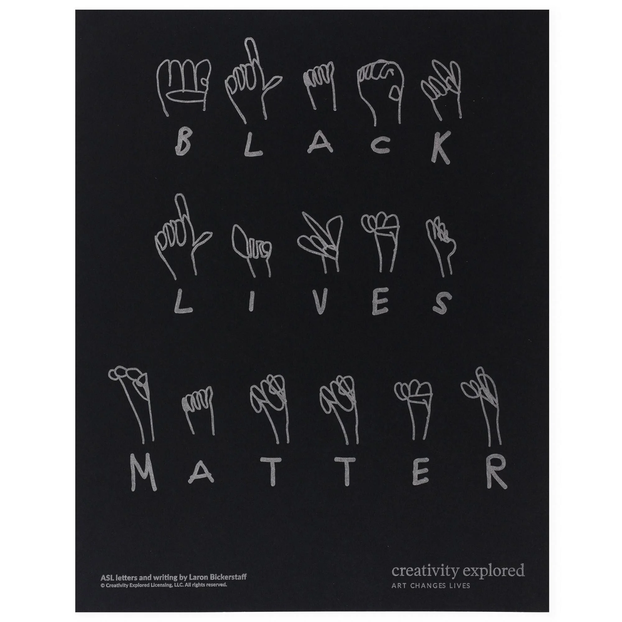 ASL Black Lives Matter Print by Laron Bickerstaff, 2020, ink letterpress print on paper, 18 x 12 inches