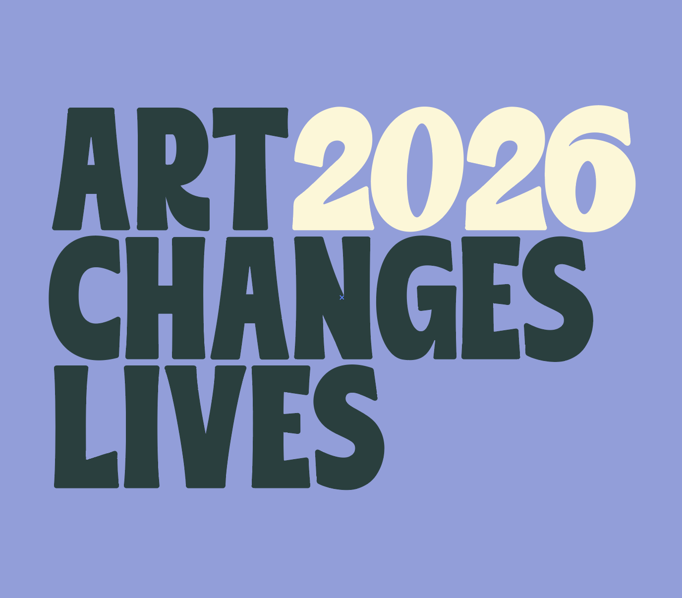 Art Changes Lives 2026