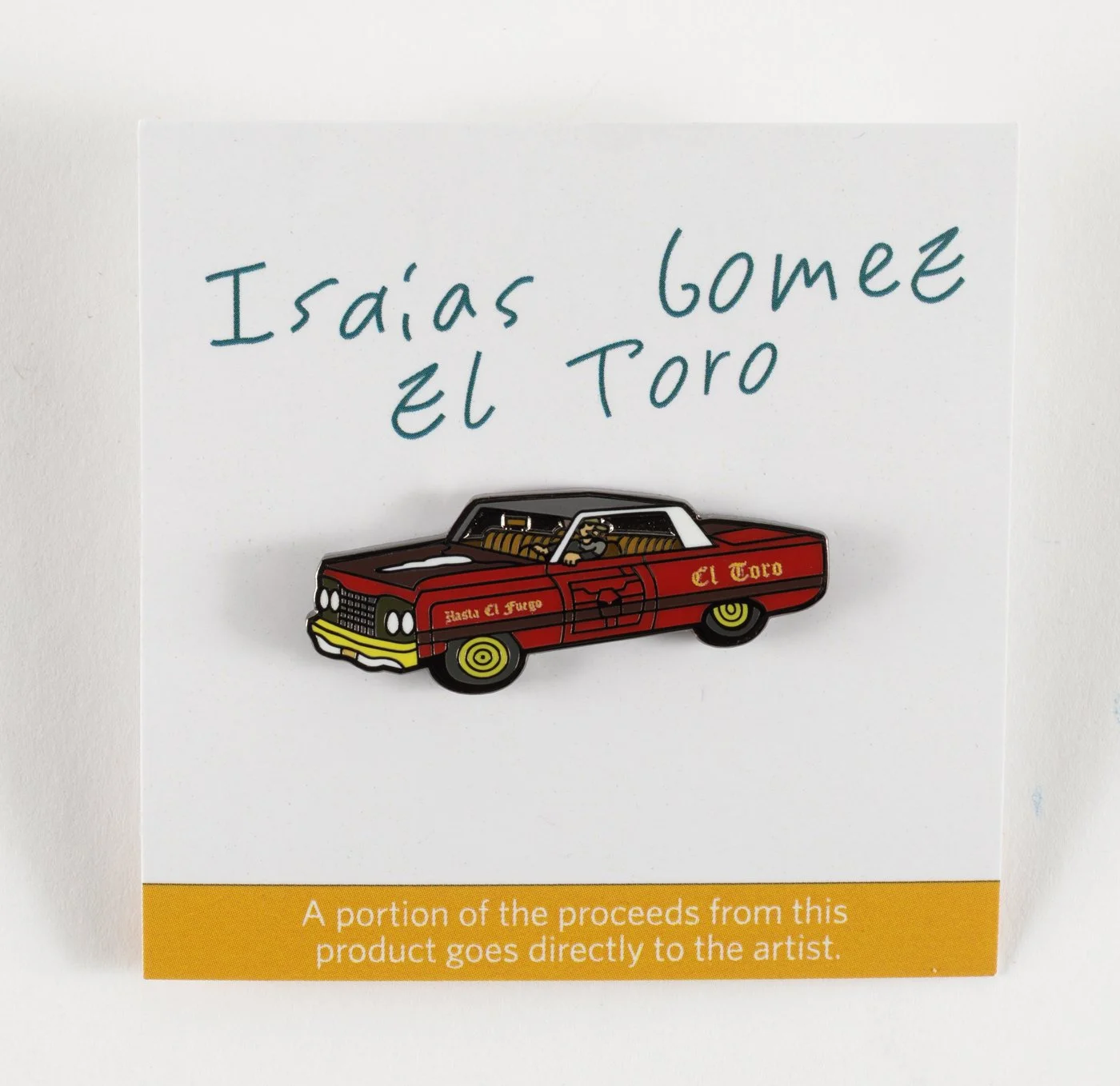 Isaias Gomez El Toro Low Rider Car Pin