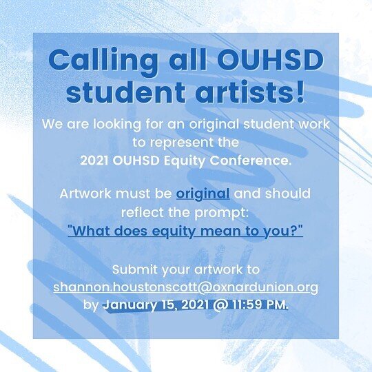 Super cool opportunity for all OUHSD student artists! Make sure to note that the deadline is Jan. 15 @ 11:59 pm.