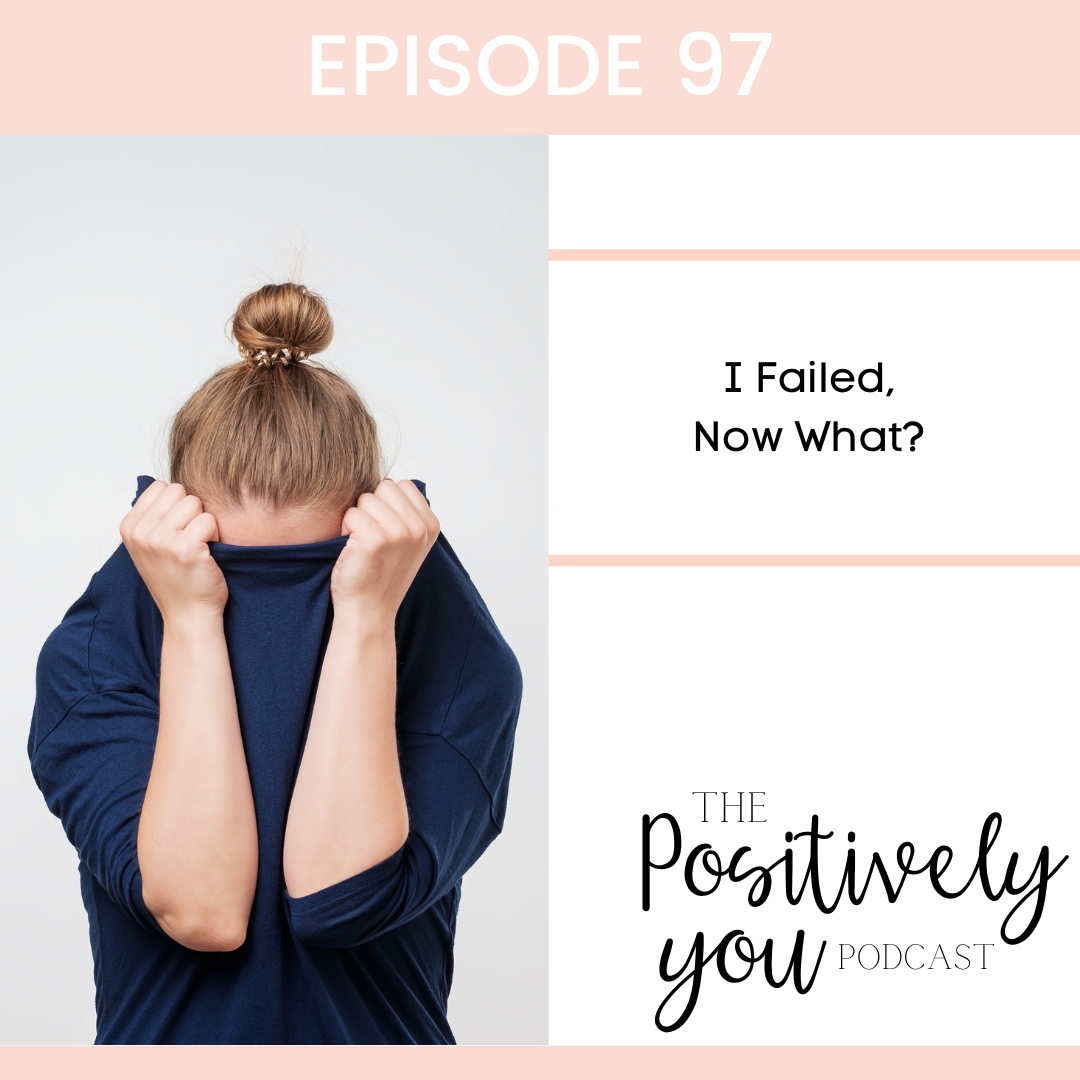 Episode 97: I Failed, Now What? episode artwork