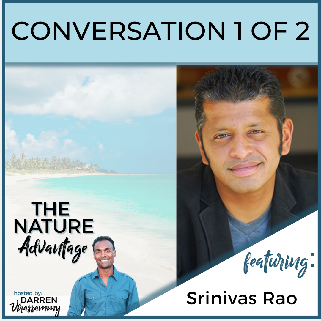 The Nature of Being Unmistakable with Srinivas Rao Part 1 (of 2)  