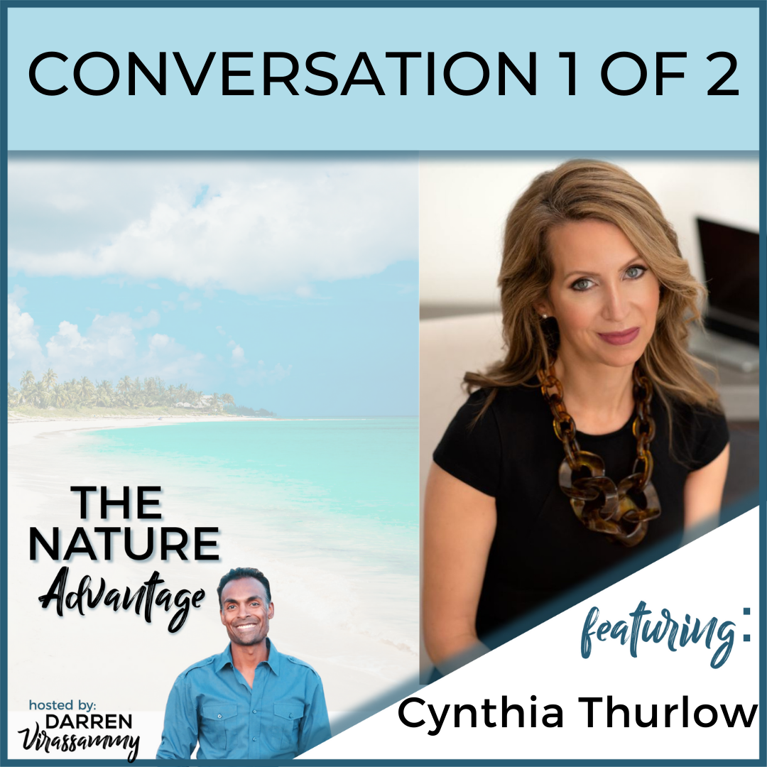 Everyday Wellness in Nature with Cynthia Thurlow Part 1  (of 2)