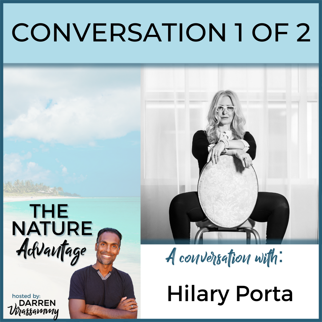 Nature and Human Behavior Hacking with Hilary Porta Part 1 (of 2)