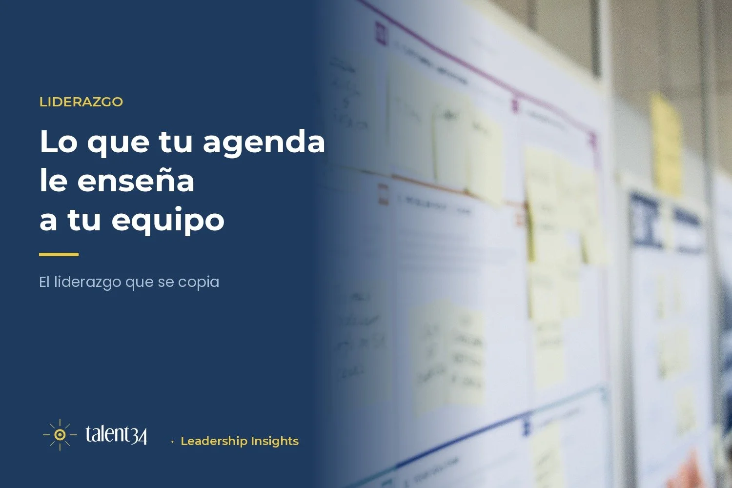 Lo que tu agenda le enseña a tu equipo: el liderazgo que se copia