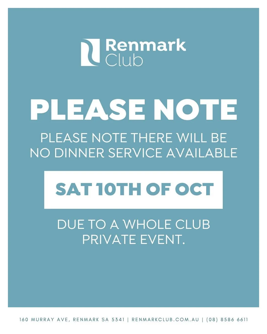 📣 Please note: The Renmark Club will not offer dinner service on Saturday 10 October due to a whole-club private event.

We apologise for any inconvenience and appreciate your understanding.
We look forward to welcoming our members and guests back t