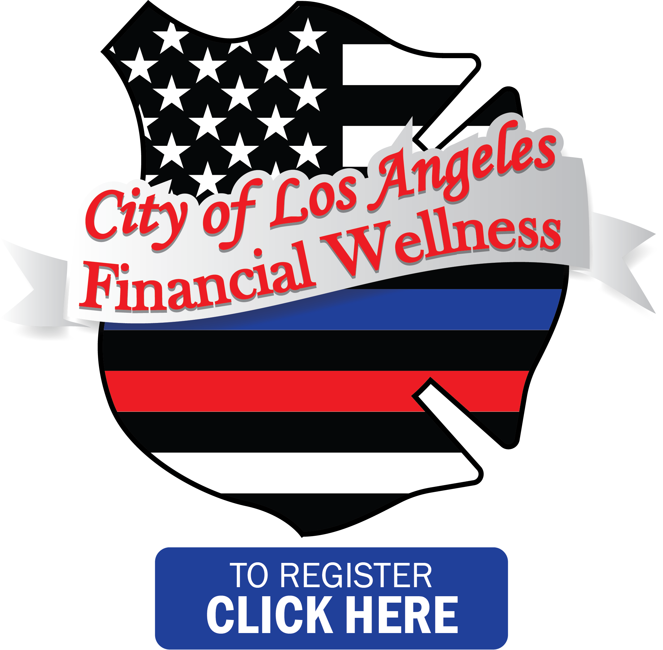 City of Los Angeles Police & Fire Financial Wellness: Gear up for Financial Success