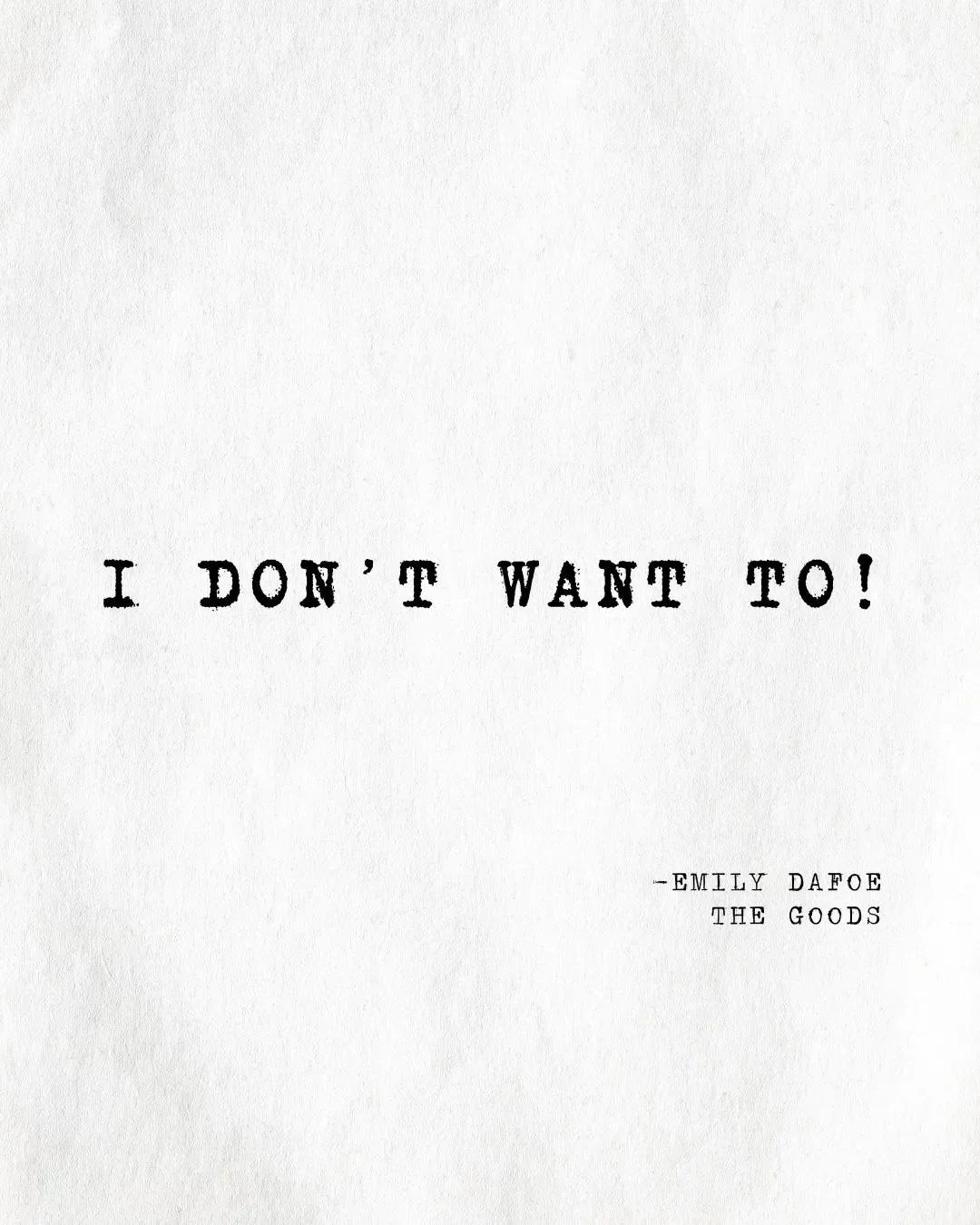 I “Don’t Want To” Theory 