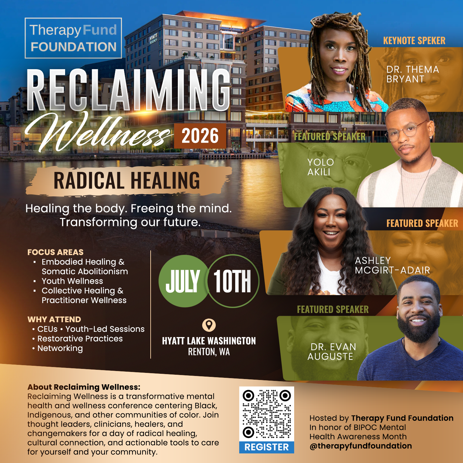 Flyer for the Reclaiming Wellness 2026 event hosted by the Therapy Fund Foundation, featuring Dr. Thema Bryant, Yolo Akili, Ashley McGirt-Adair, and Dr. Evan Auguste. The event is scheduled for July 10th at Hyatt Lake Washington in Renton, WA. Focus areas include embodied healing, youth wellness, collective healing, and practitioner wellness, with emphasis on restorative practices and networking.