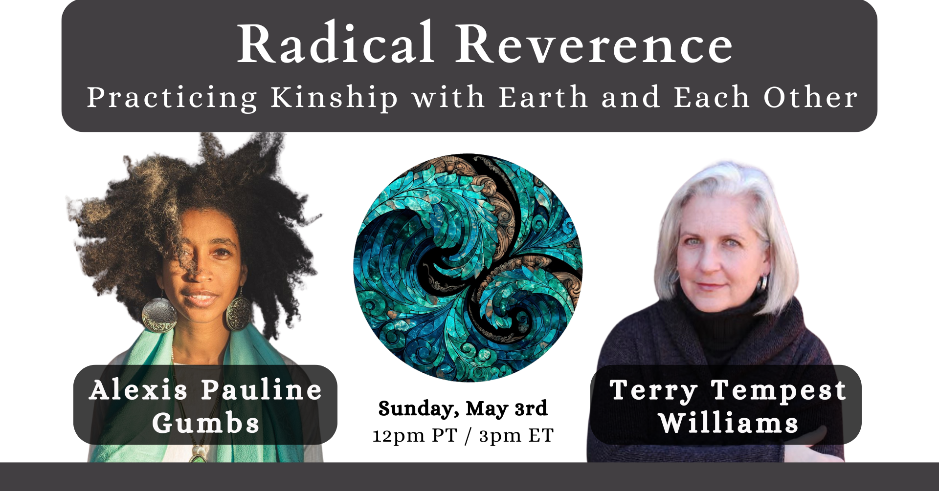 Radical Reverence: Practicing Kinship with Earth and Each Other