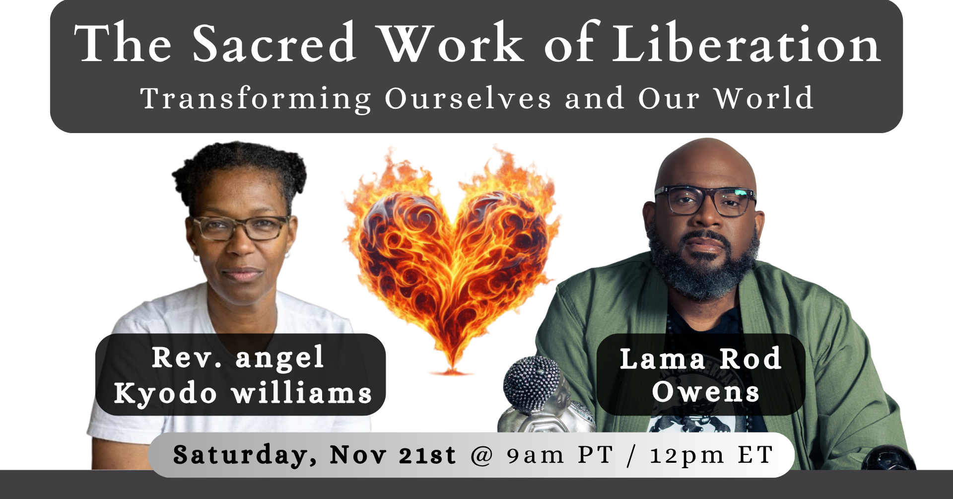 The Sacred Work of Liberation: Transforming Ourselves & Our World
