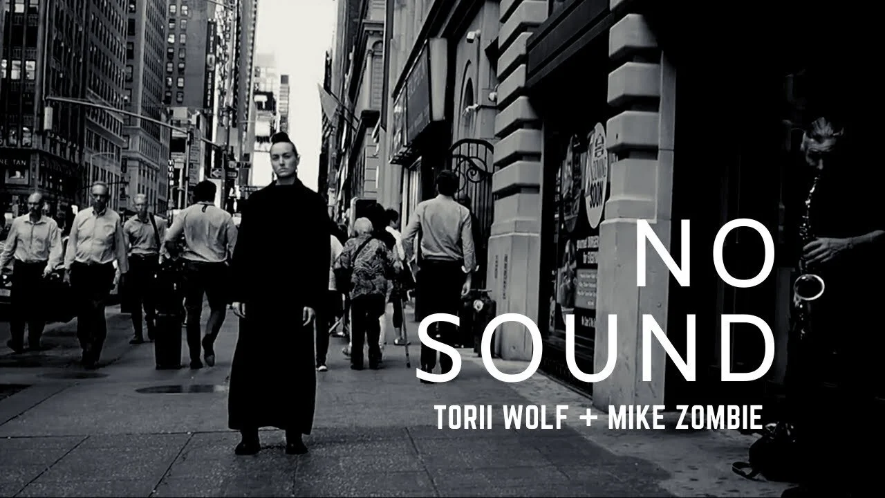 NO SOUND // torii wolf + Mike Zombie