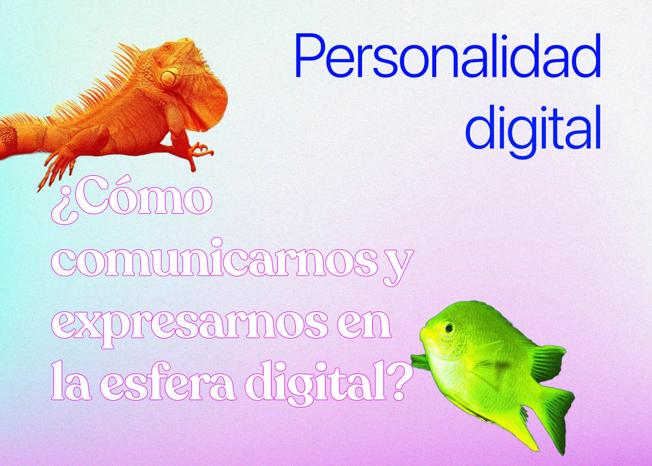 ¿Cómo crear tu personalidad digital?