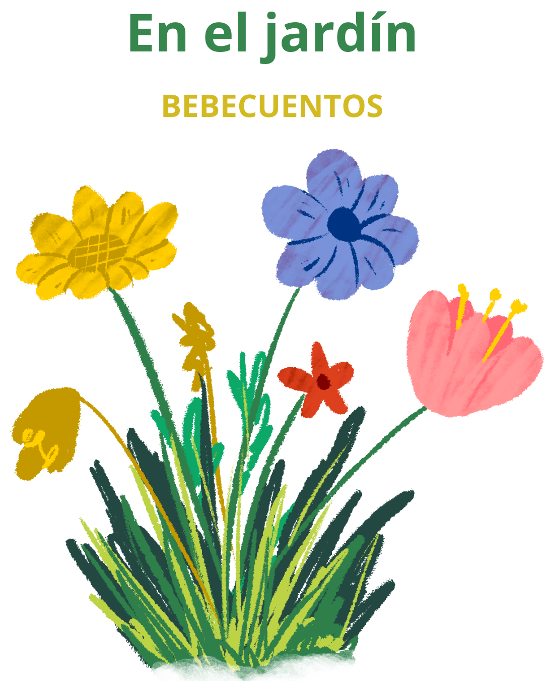 En el jardín. Bebecuentos (de 12 a 36 meses) 