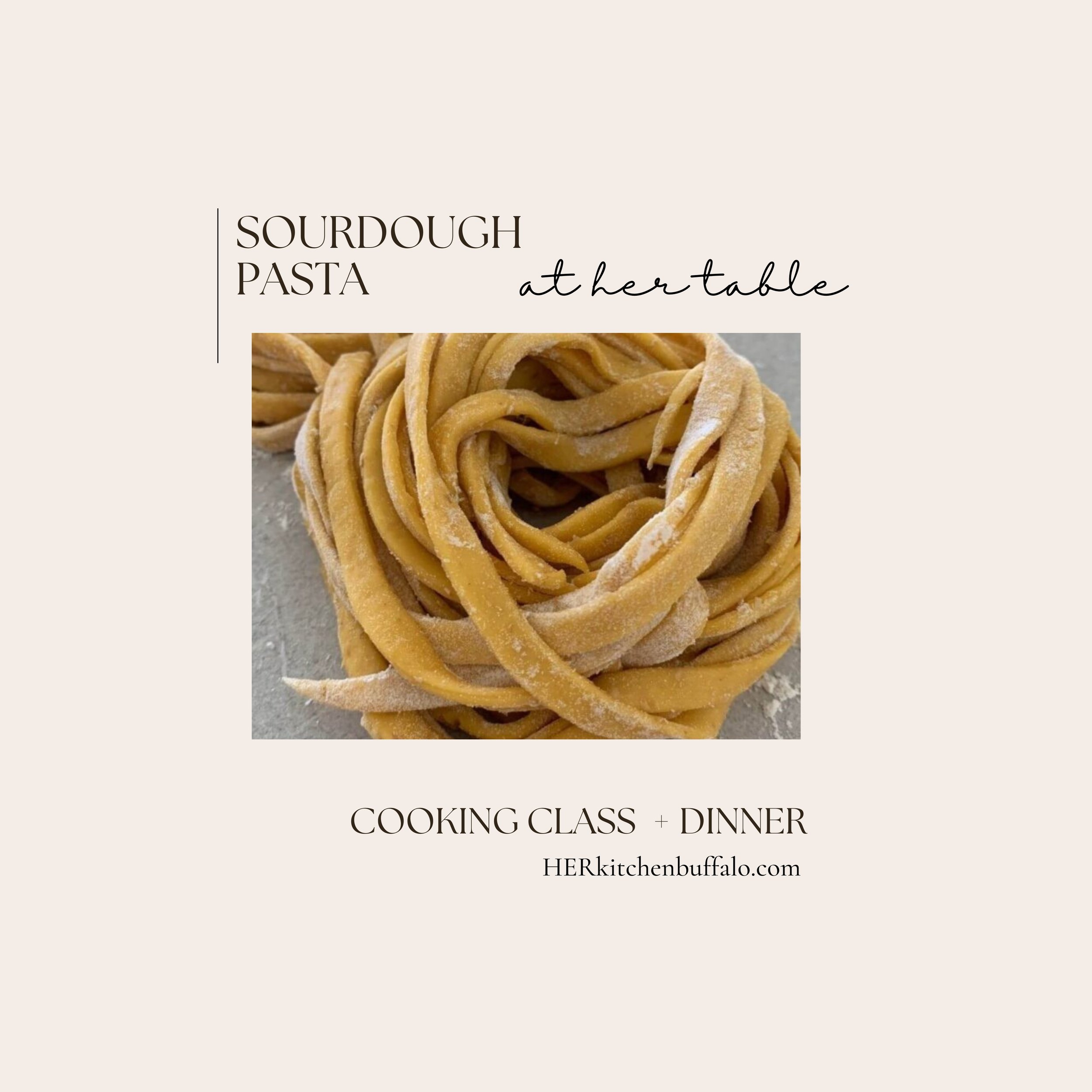 COOKING CLASS: Sourdough Pasta - September 29th, 2026
