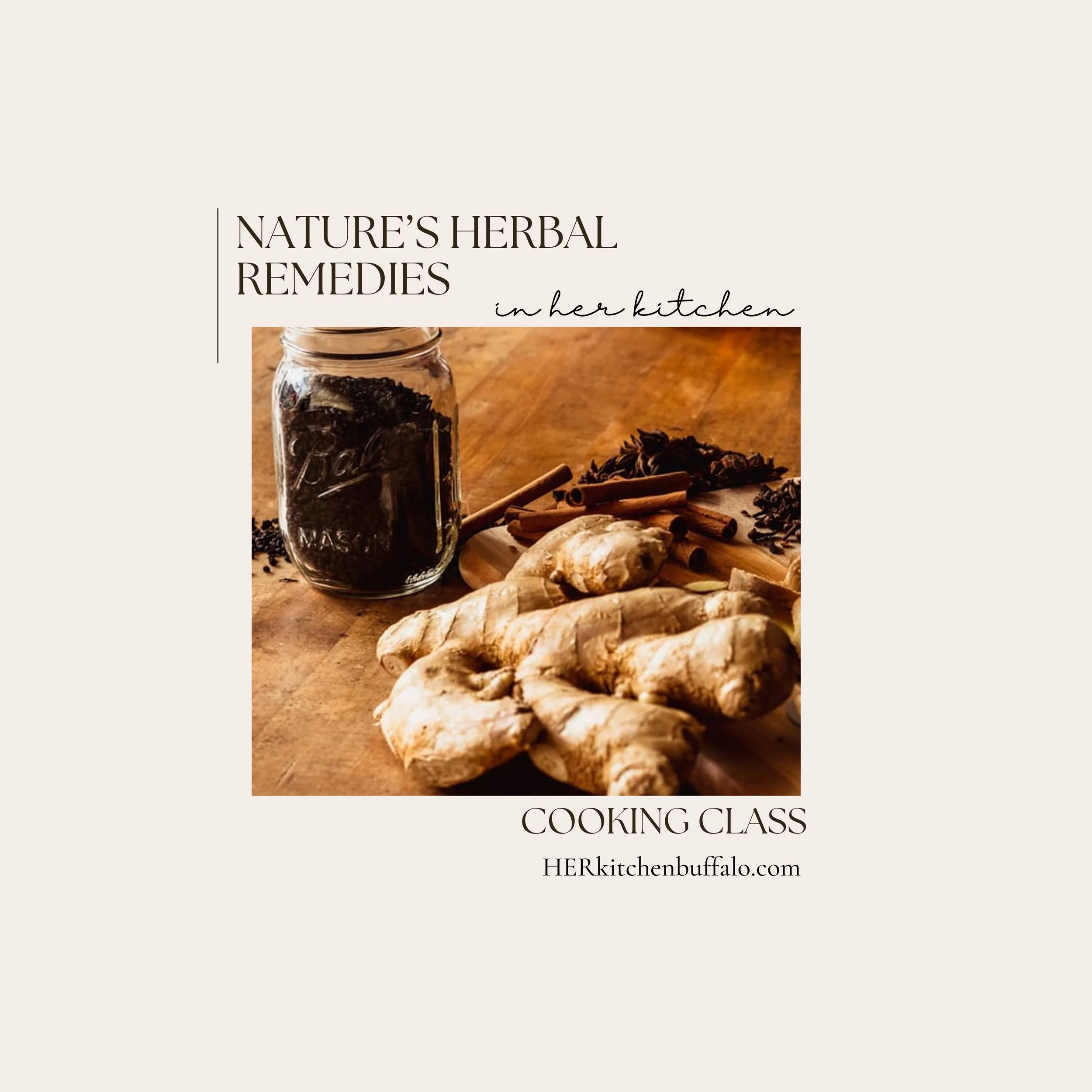 COOKING CLASS | in HER Kitchen: Nature’s Herbal Remedies - Homemade Thyme &amp; Elderberry Syrups