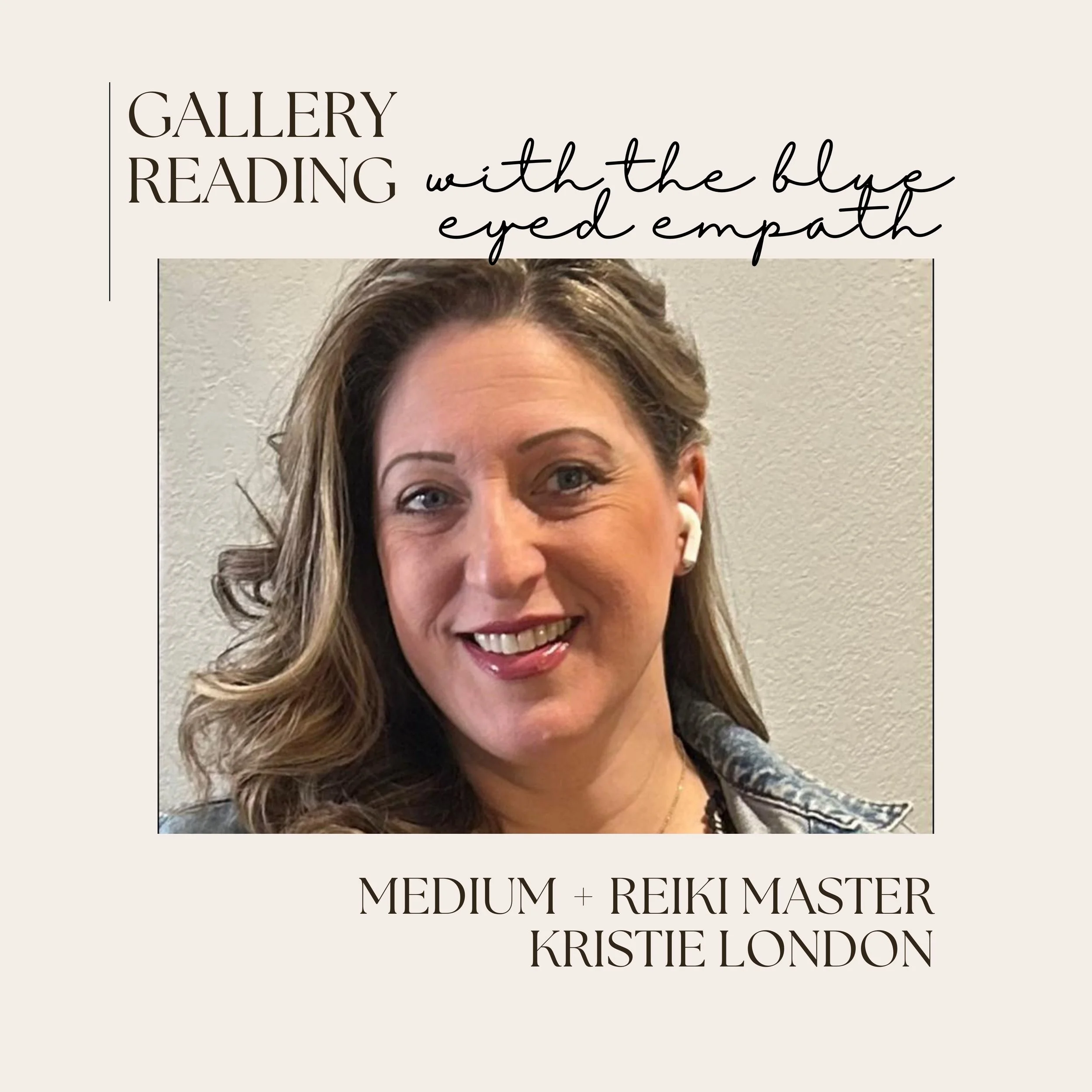 EVENT | GALLERY READING with Medium + Reiki Master Kristie London