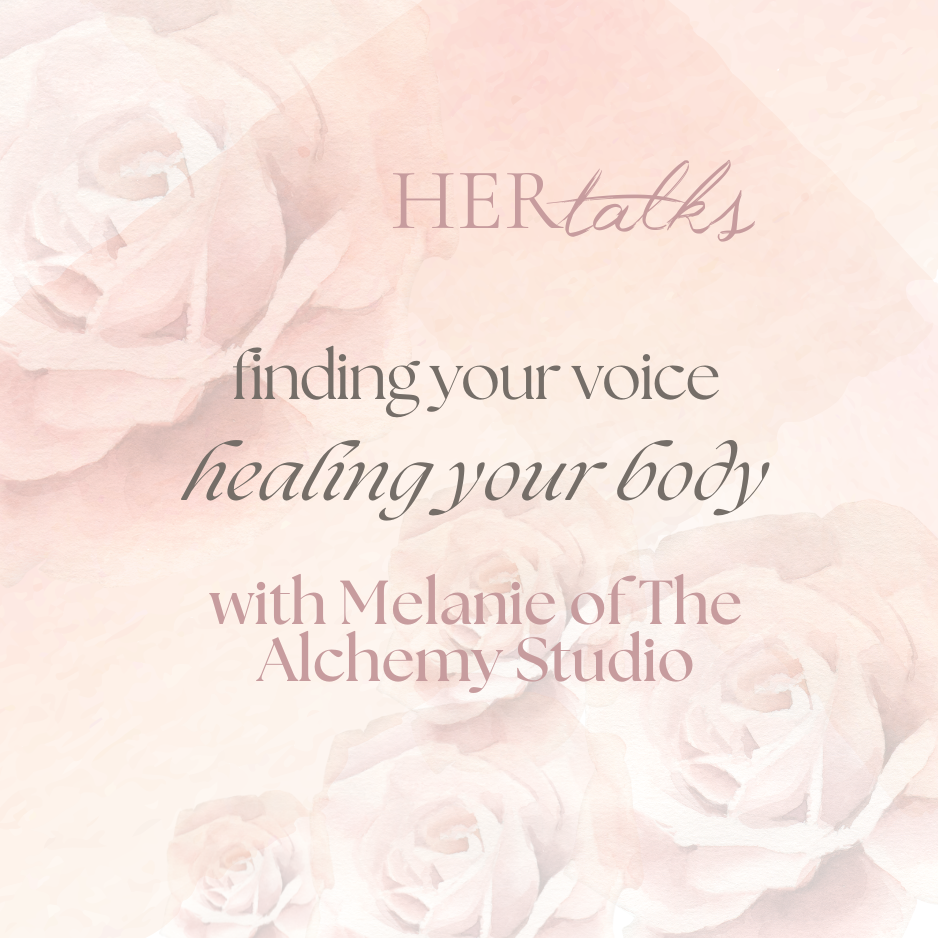 HER TALKS | Finding Your Voice, Healing Your Body