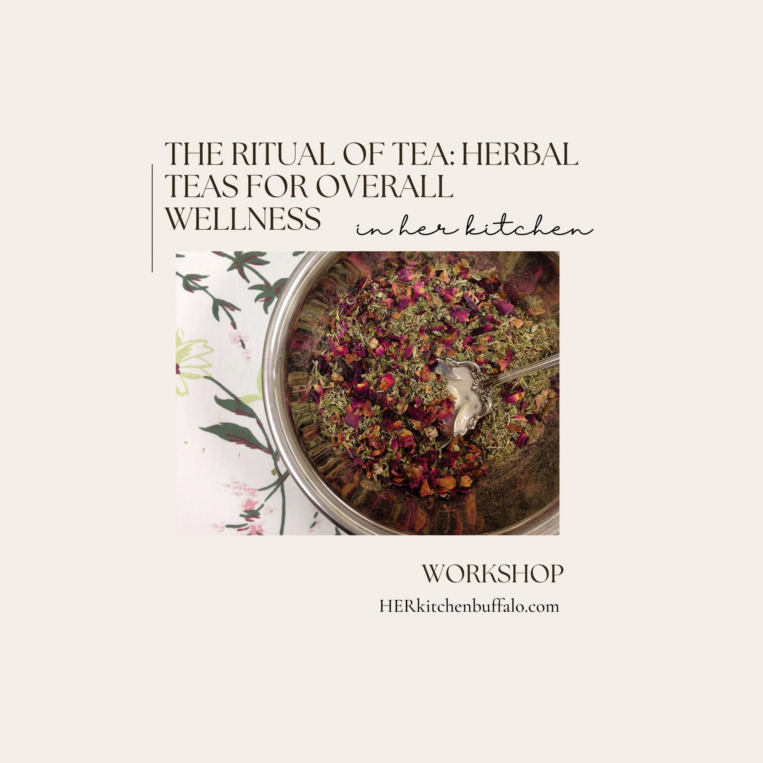 WORKSHOP | The Ritual of Tea: Herbal Teas for Overall Wellness