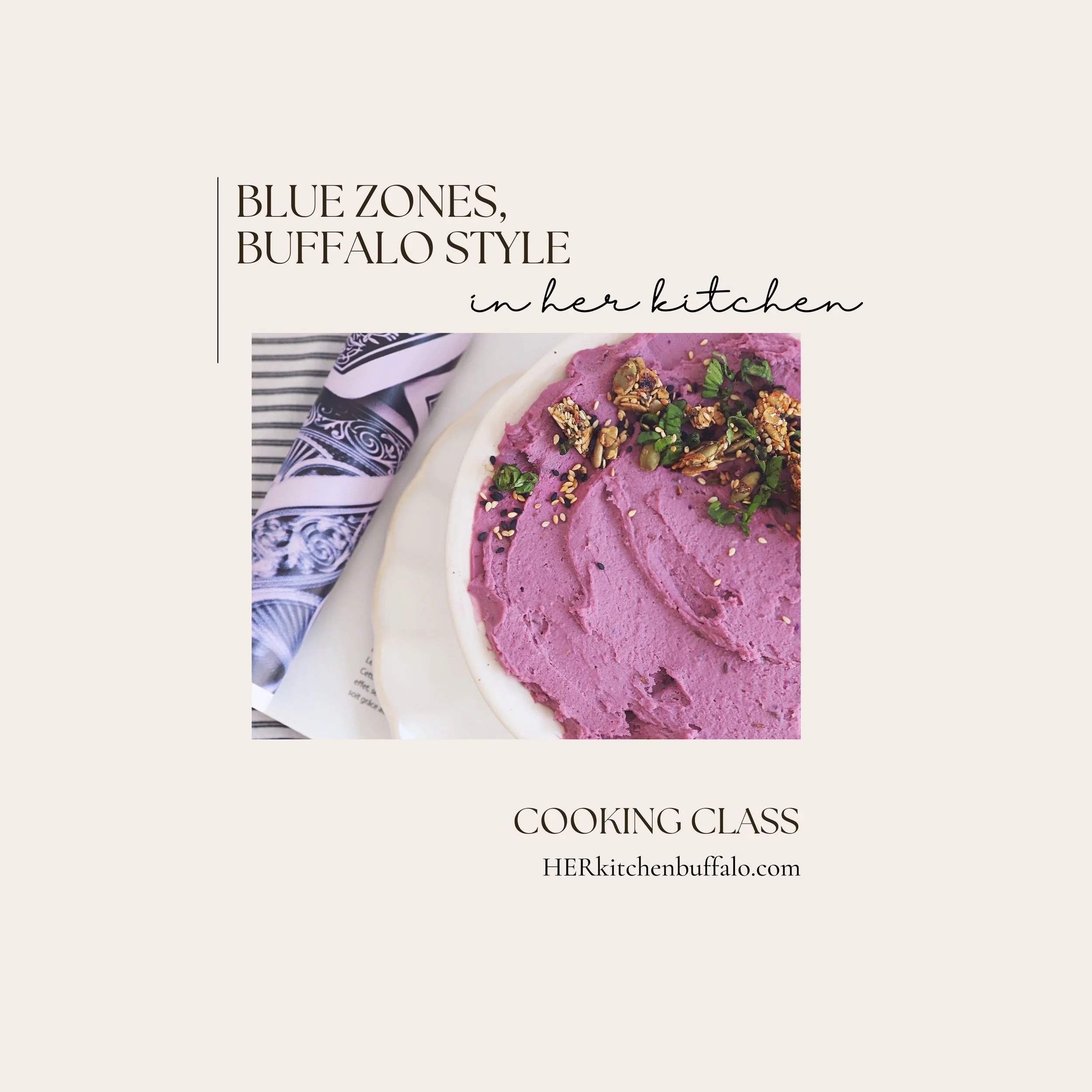COOKING CLASS | Blue Zones, Buffalo Style: Easy Food for a Long, Happy Life